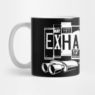 EXHAUSTED Mug